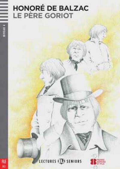 Le Père Goriot. Buch mit Audios