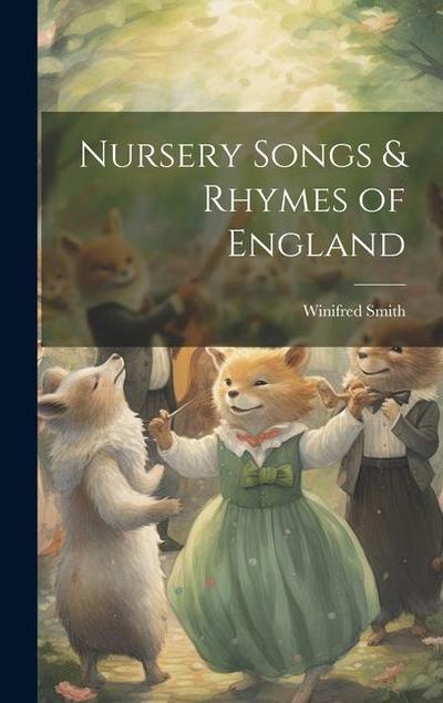 Nursery Songs & Rhymes of England