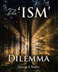 The ‘Ism’ Dilemma