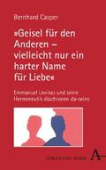 "Geisel für den Anderen – vielleicht nur ein harter Name für Liebe"