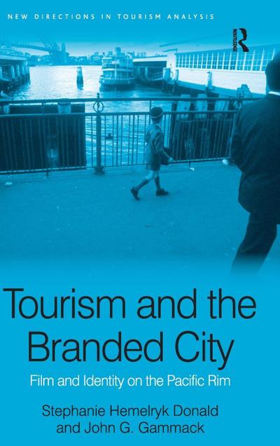 Tourism and the Branded City