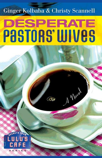 Desperate Pastors’ Wives