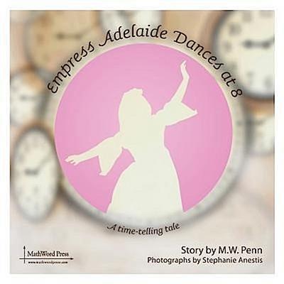 Empress Adelaide Dances at 8