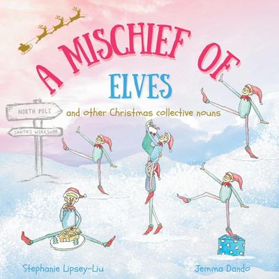 A Mischief of Elves and other Christmas collective nouns