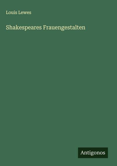 Shakespeares Frauengestalten