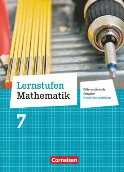 Lernstufen Mathematik - Differenzierende Ausgabe Nordrhein-Westfalen - 7. Schuljahr