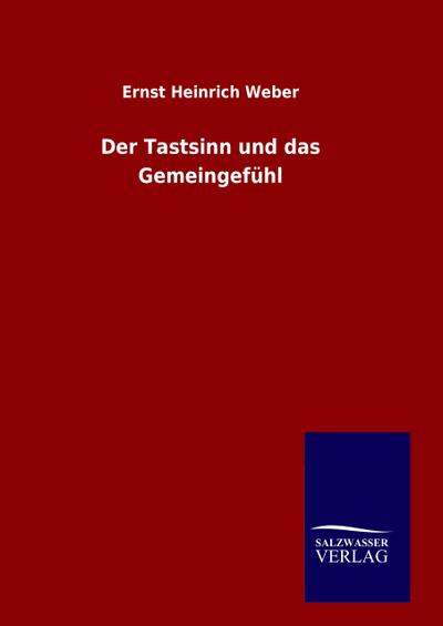 Der Tastsinn und das Gemeingefühl