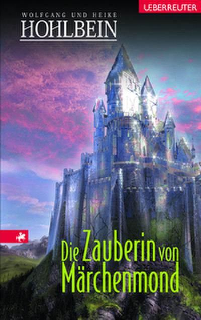 Die Zauberin von Märchenmond