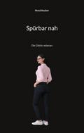 Spürbar nah