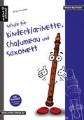 Schule für Kinderklarinette, Chalumeau und Saxonett