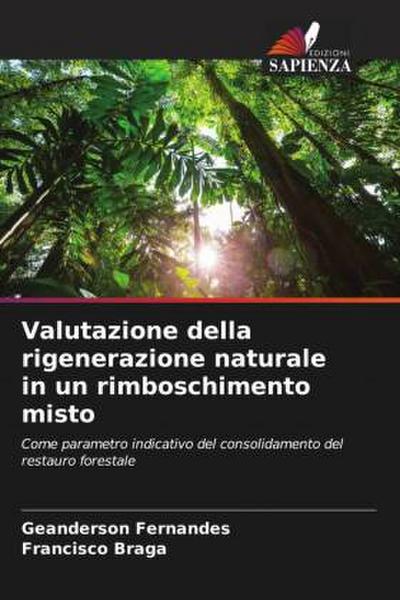 Valutazione della rigenerazione naturale in un rimboschimento misto