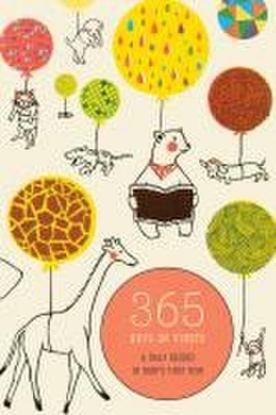 365 Days of Firsts: A Daily Record of Baby’s First Year
