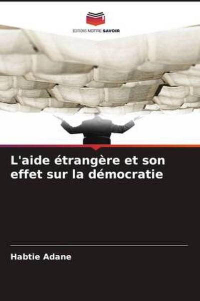 L’aide étrangère et son effet sur la démocratie