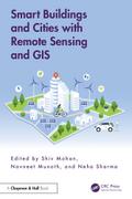 Smart Buildings and Cities with Remote Sensing and GIS