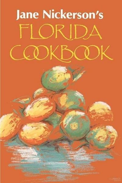 Jane Nickerson’s Florida Cookbook