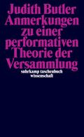 Anmerkungen zu einer performativen Theorie der Versammlung