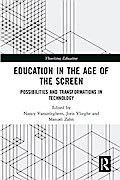 Education in the Age of the Screen