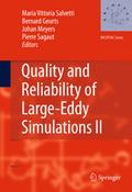 Quality and Reliability of Large-Eddy Simulations 