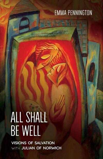All Shall Be Well