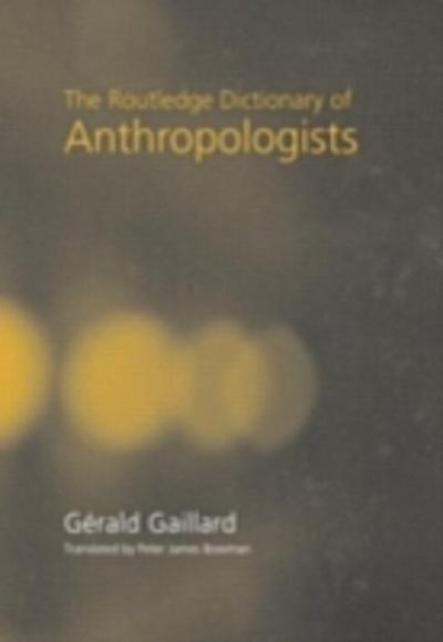 Routledge Dictionary of Anthropologists