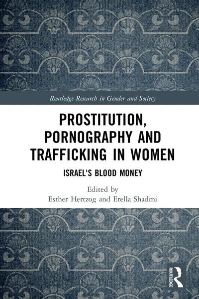 Prostitution, Pornography and Trafficking in Women