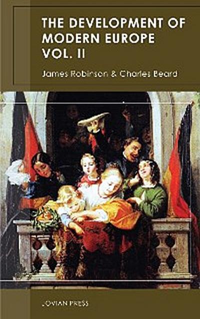 The Development of Modern Europe Volume II