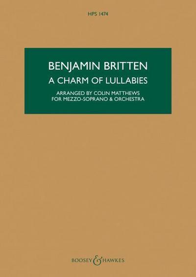 A Charm of Lullabies, Op. 41: Arranged for Mezzo-Soprano and Orchestra