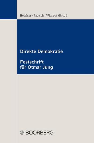 Direkte Demokratie - Festschrift fr Otmar Jung