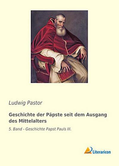 Geschichte der Päpste seit dem Ausgang des Mittelalters