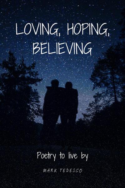 Loving, Hoping, Believing