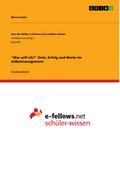 "Was will ich?" Ziele, Erfolg und Werte im Selbstmanagement