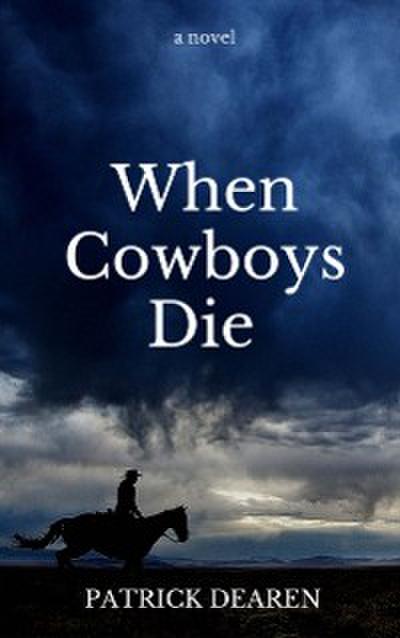 When Cowboys Die