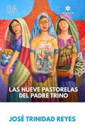 Las Nueva Pastorelas del Padre Trino