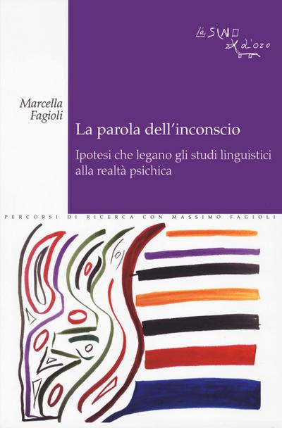 Fagioli, M: Parola dell’inconscio