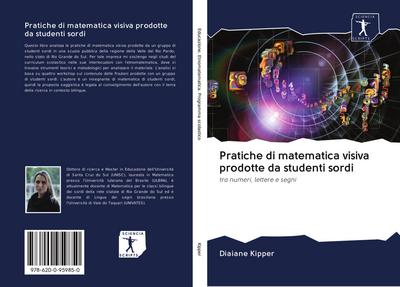 Pratiche di matematica visiva prodotte da studenti sordi