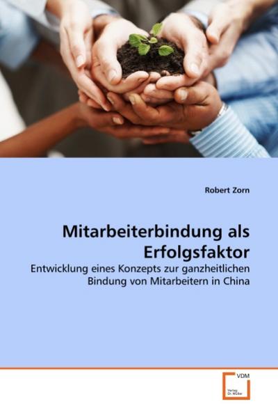 Mitarbeiterbindung als Erfolgsfaktor - Robert Zorn
