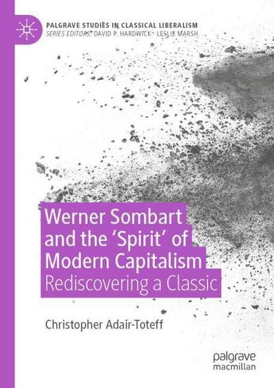 Werner Sombart and the ’Spirit’ of Modern Capitalism