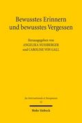 Bewusstes Erinnern und bewusstes Vergessen