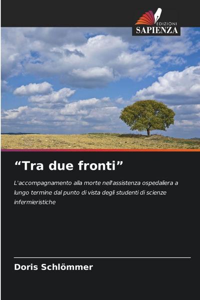 "Tra due fronti"