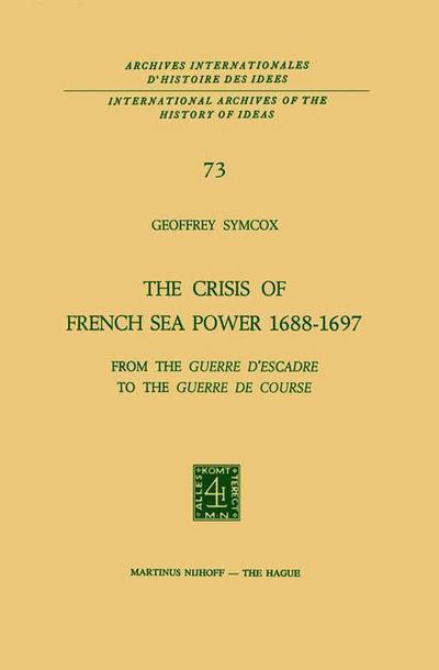 The Crisis of French Sea Power, 1688¿1697