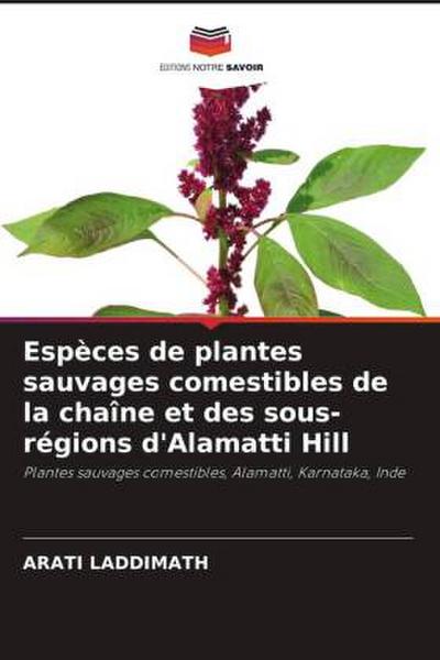 Espèces de plantes sauvages comestibles de la chaîne et des sous-régions d’Alamatti Hill
