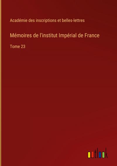 Mémoires de l’institut Impérial de France