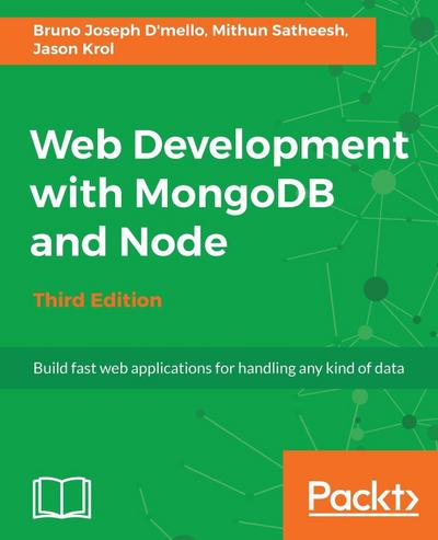 Web Development with MongoDB and Node - Third Edition