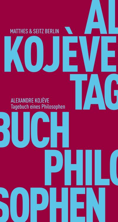 Kojeve,Tagebuch Philosoph