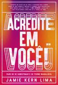Acredite em você!