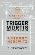 James Bond: Trigger Mortis - Der Finger Gottes