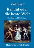 Kandid oder die beste Welt (Großdruck)