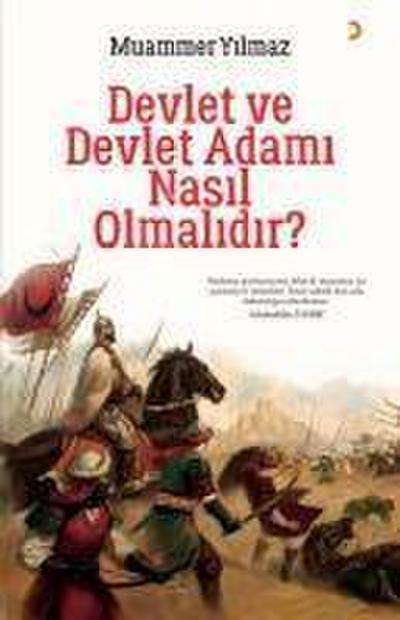 Devlet ve Devlet Adami Nasil Olmalidir