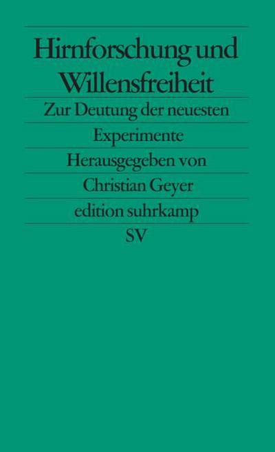Hirnforschung und Willensfreiheit