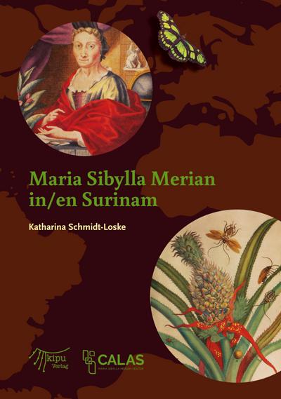 Maria Sibylla Merian in Surinam
